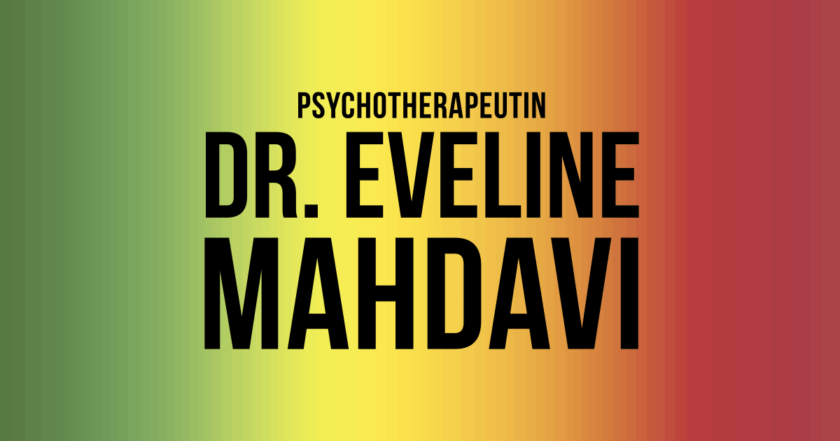 Dr. Eveline Mahdavi Psychotherapie & Beratung